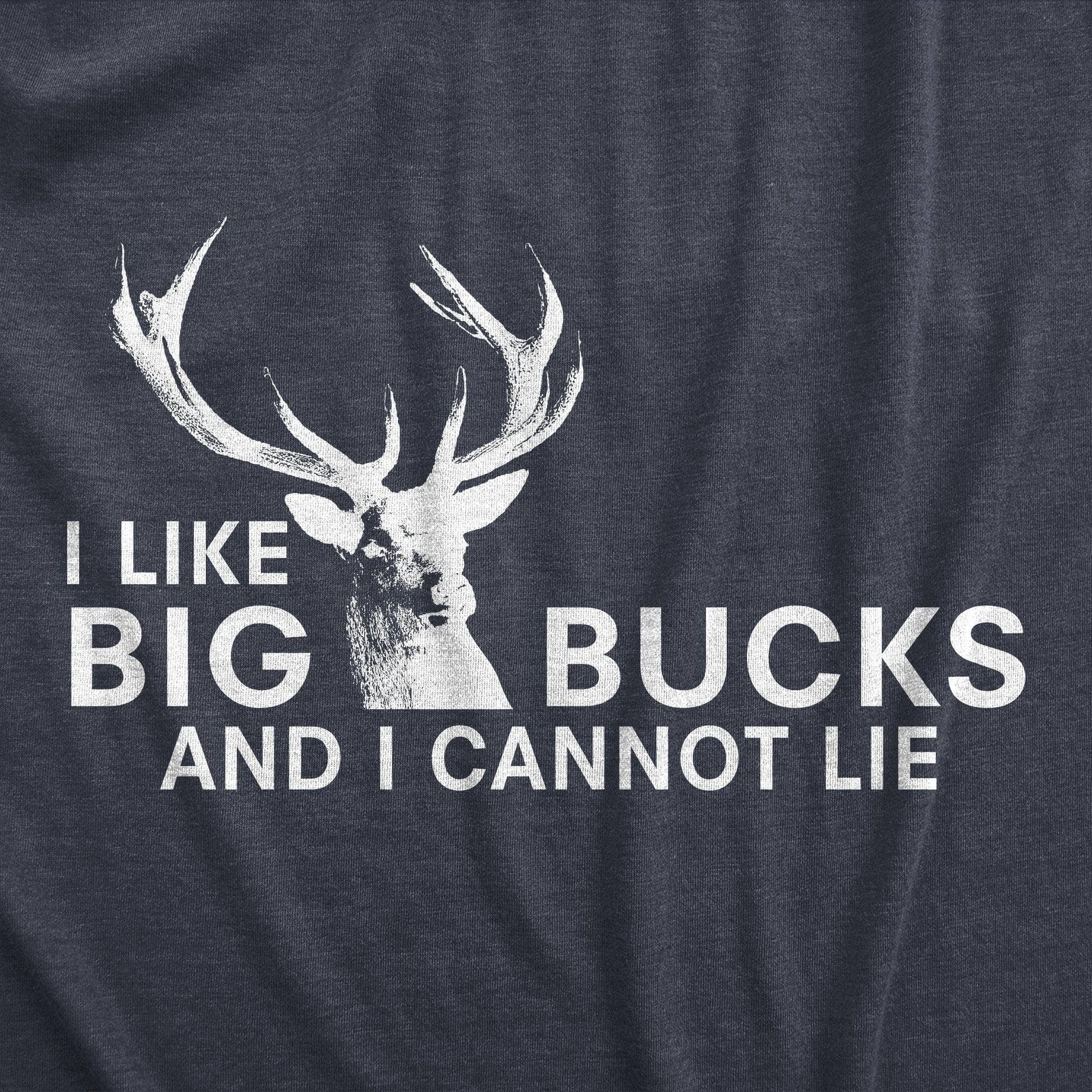 I Like Big Bucks Men's Tshirt Hunting Graphic Tee Western T